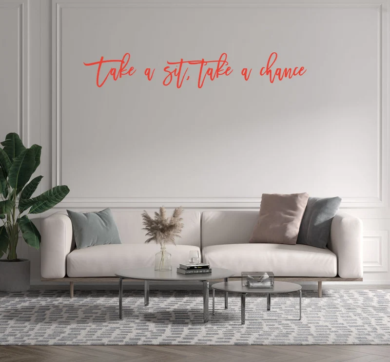 Custom text: Take a sit, take a chance