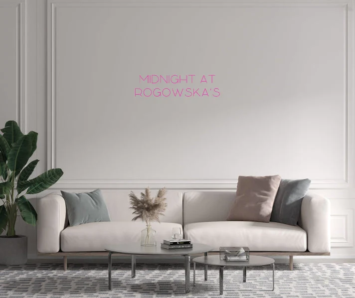 Custom text: Midnight at Rogowska's