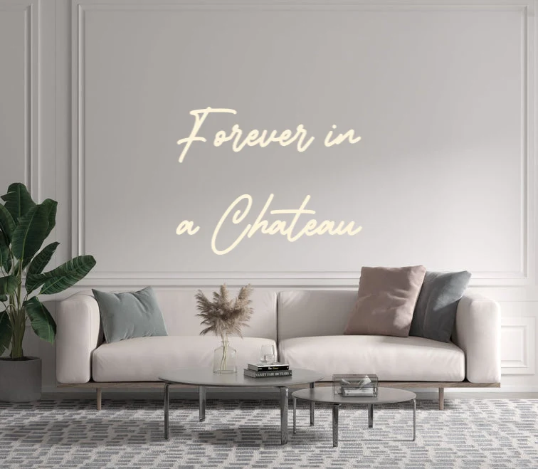 Custom text: Forever in a Chateau