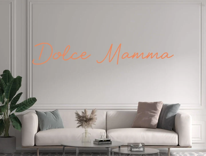 Custom text: Dolce Mamma
