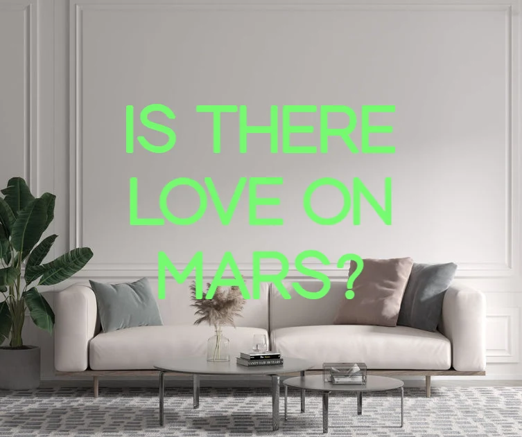 Custom text: IS THERE LOVE ON MARS?