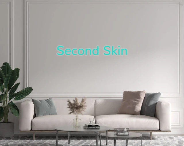 Custom text: Second Skin