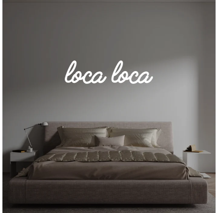 Custom text: loca loca