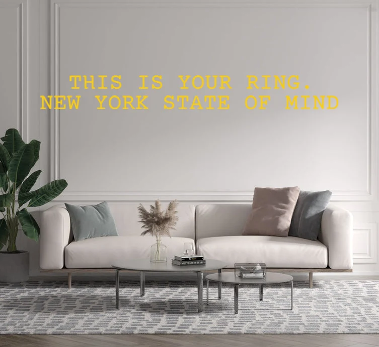 Custom text: THIS IS YOUR RING. NEW YORK STATE OF MIND