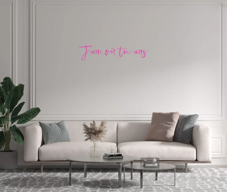 Custom text: J'irai où tu iras