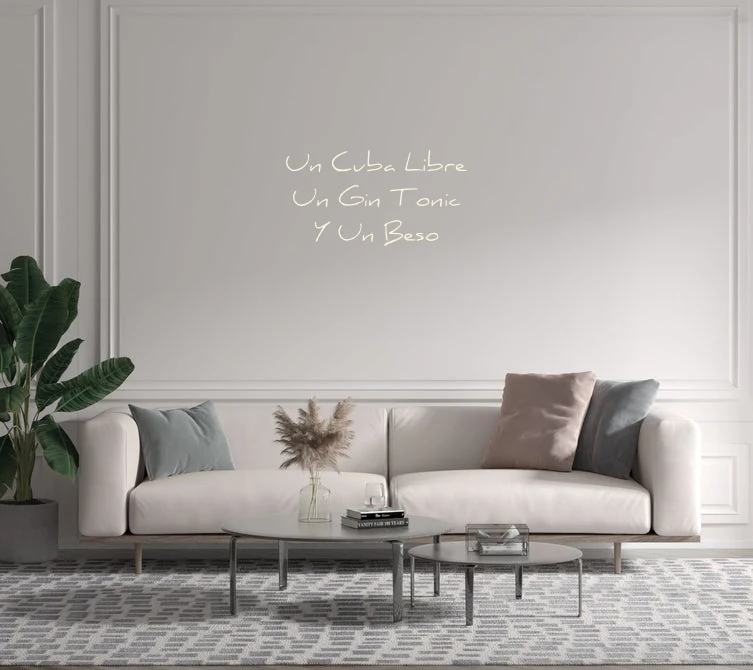 Custom text: Un Cuba Libre Un Gin Tonic Y Un Beso