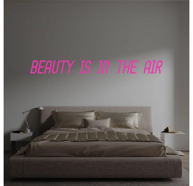 Custom text: BEAUTY IS IN THE AIR