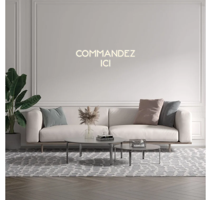 Custom text: COMMANDEZ ICI
