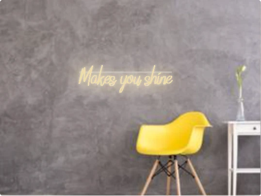 Custom text: Makes you shine