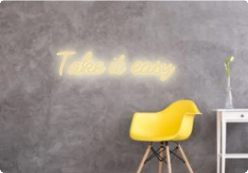 Custom text: Take it easy