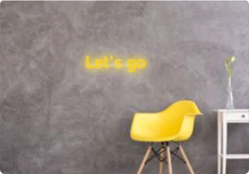 Custom text: Let's go
