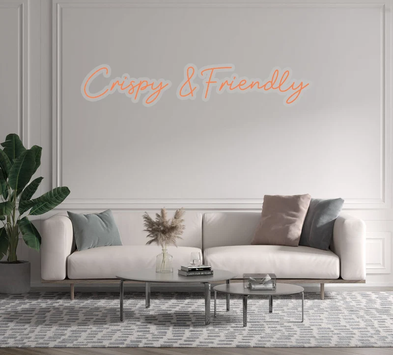Custom text: Crispy & Friendly