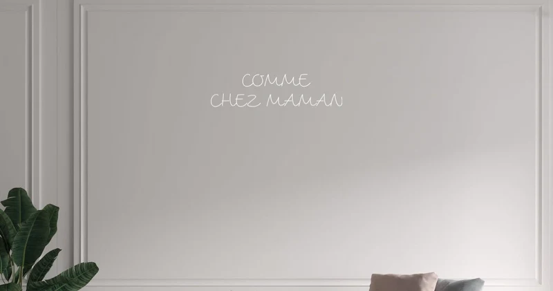 Custom text: COMME CHEZ MAMAN