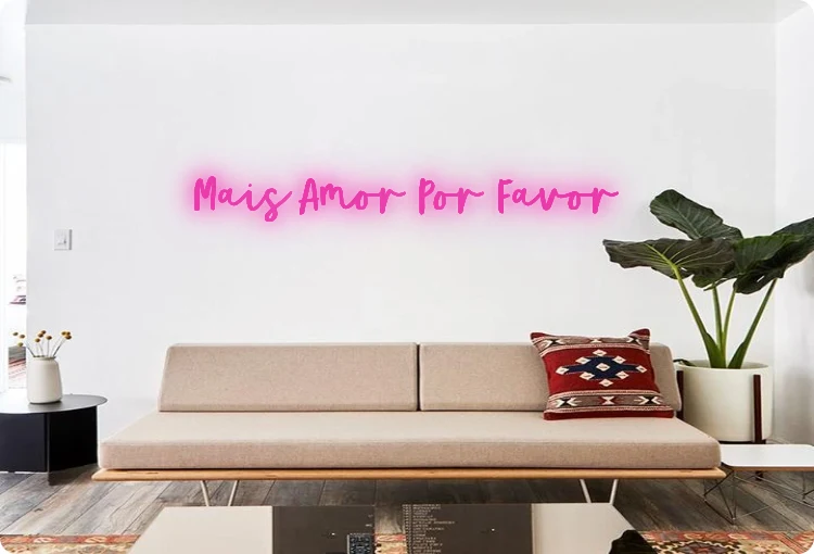 Custom order: Mais Amor Por Favor