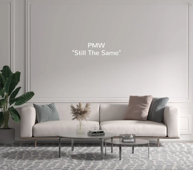 Custom text: PMW "Still The Same"