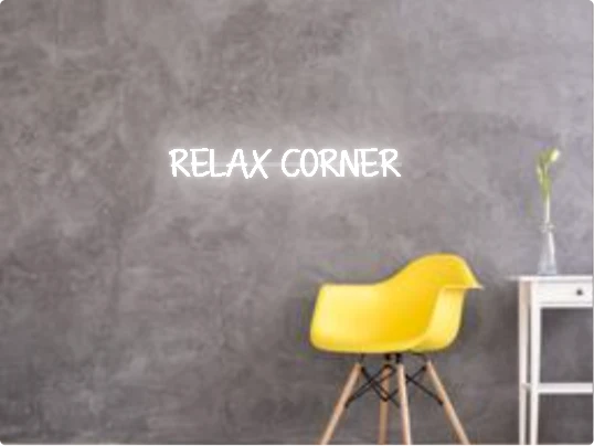 Custom text: RELAX CORNER