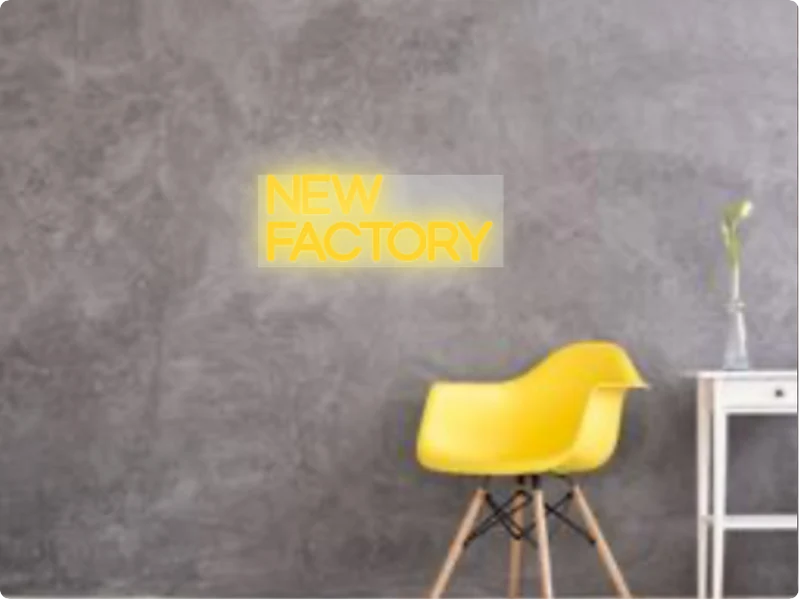 Custom text: NEW FACTORY