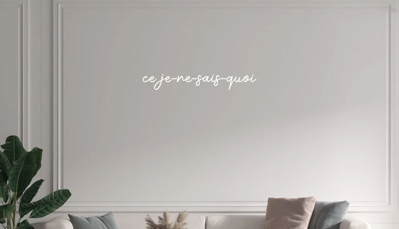 Custom text: ce je-ne-sais-quoi