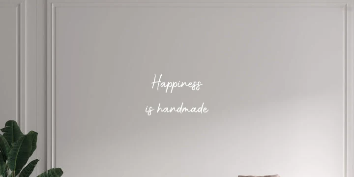 Custom text: Happiness is handmade