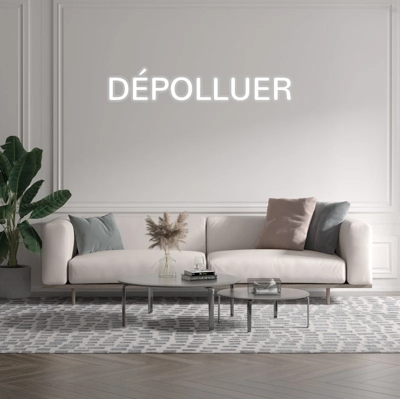 Custom text: DÉPOLLUER