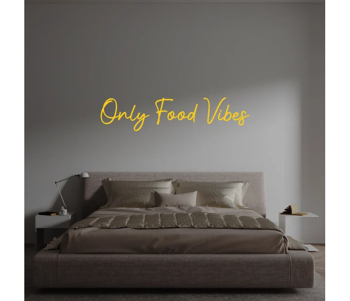 Custom text: Only Food Vibes