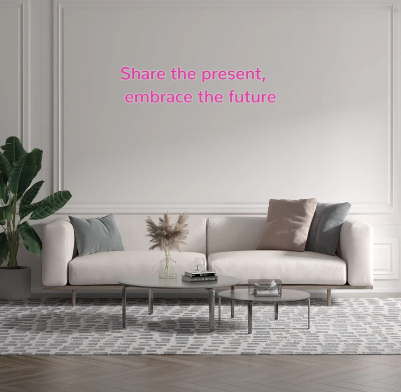 Custom text: Share the present, embrace the future