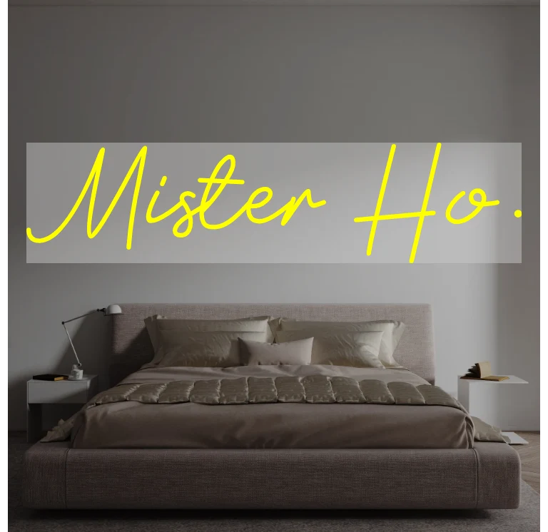 Custom text: Mister Ho.