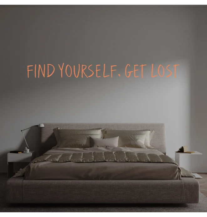 Custom text: FIND YOURSELF, GET LOST