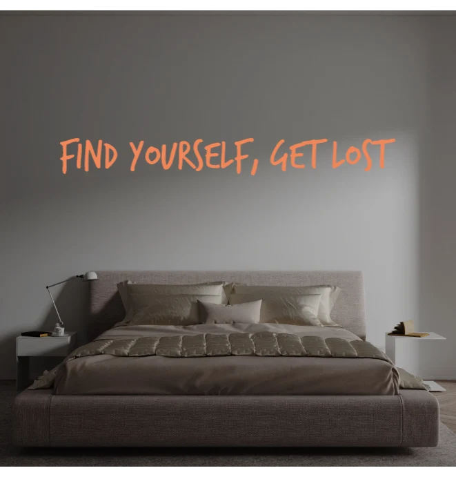 Custom text: FIND YOURSELF, GET LOST