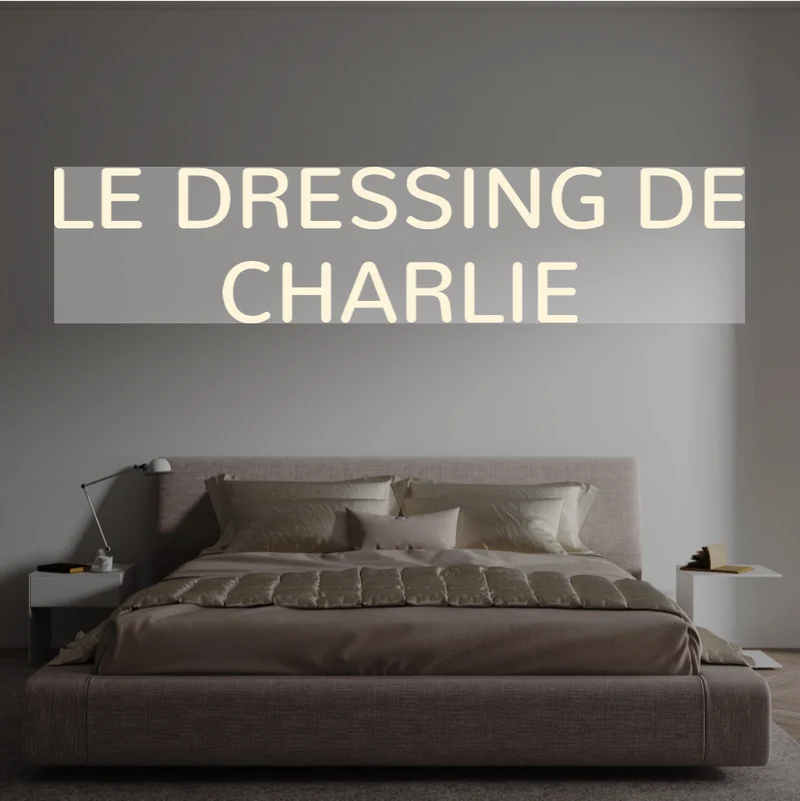 Custom text: LE DRESSING DE CHARLIE