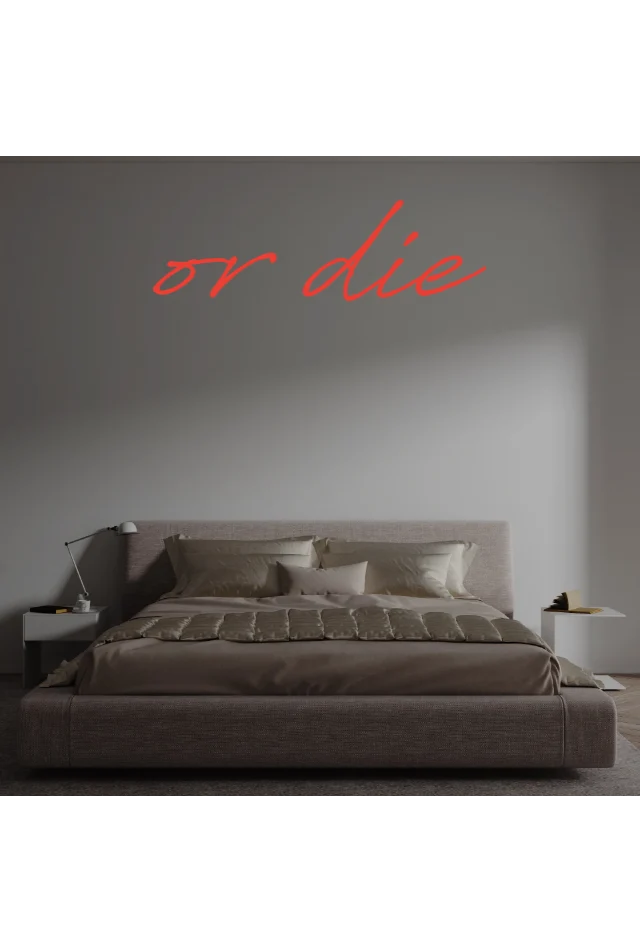 Custom text: or die