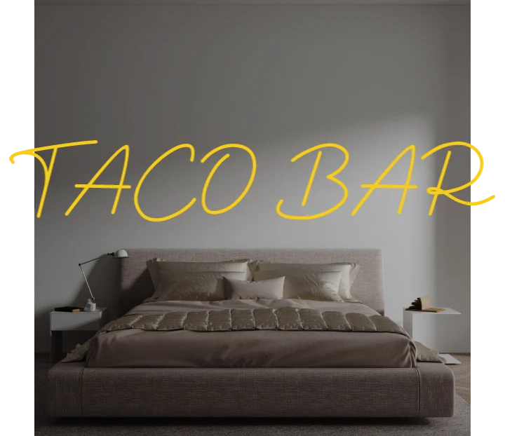 Custom text: TACO BAR