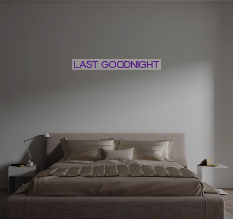 Custom text: LAST GOODNIGHT