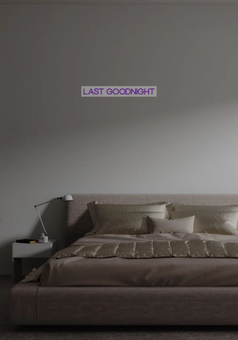 Custom text: LAST GOODNIGHT